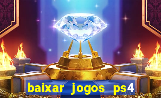 baixar jogos ps4 pkg pt-br